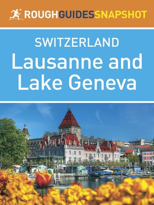 cover image of Rough Guides Snapshots Switzerland: Lausanne & Lake Geneva